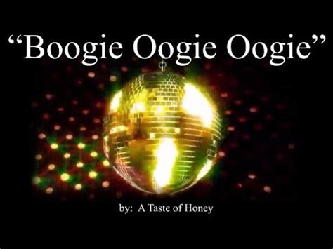 Lyrics to boogie oogie oogie - Become A Better Singer In Only 30 Days, With Easy Video Lessons! If you're thinkin' you're too cool to boogie Boy, oh boy have I got news for you Everybody here tonight must boogie Let me tell ya, you are no exception to the rule Get on up, on the floor 'Cause were gonna boogie oogie oogie 'Till you just can't boogie no more Ah, boogie, boogie no more You can't boogie no more Ah, boogie ...